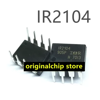 5шт Оригинални внесени IR2104PBF с директно въвеждане DIP-8 bridge driver чип IC MOS driver