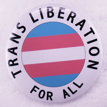Trans Liberation for All Pinback бутон, забавен икона от калай, ЛГБТ-декорации 58 мм