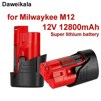 Батерия Daweikala 12V Milwaukee 12800 ма с Milwaukee M12 X 48-11-2410 48-11-2420 48-11-2411 12- Вольтовая акумулаторна батерия за инструменти
